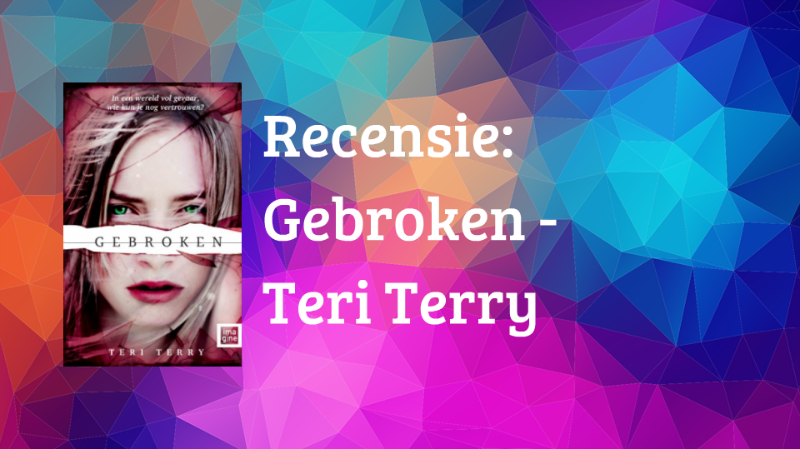 Gebroken – Teri Terry