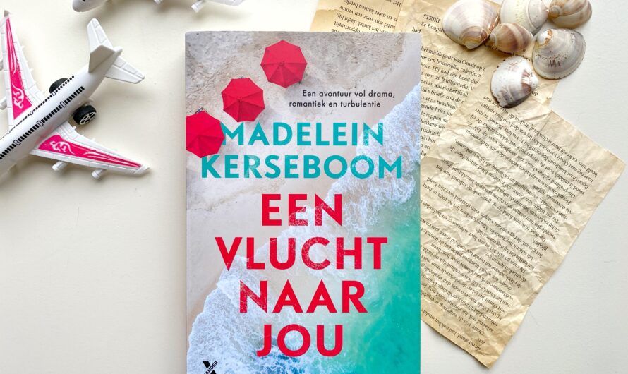 Een vlucht naar jou – Madelein Kerseboom